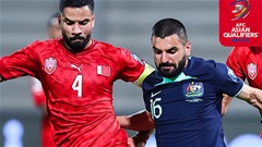 Kết quả Bahrain 2-2 Australia: Trả giá vì sai lầm 